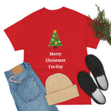 Merry Christmas I'm Gay Unisex T-Shirt Funny tee