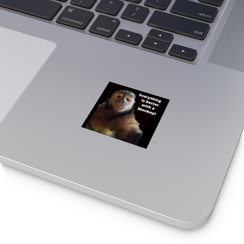 Everything is better with a Monkey Vinyl Stickers