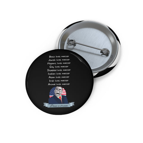 I have a dream Martin Luther King Pin Buttons