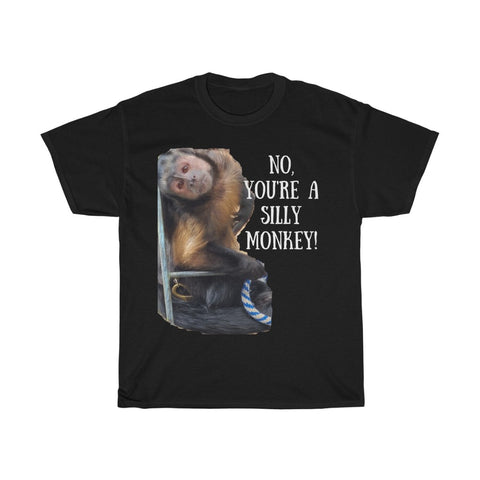 No, You're a Silly Monkey Unisex T-Shirt Funny Tee