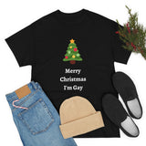 Merry Christmas I'm Gay Unisex T-Shirt Funny tee