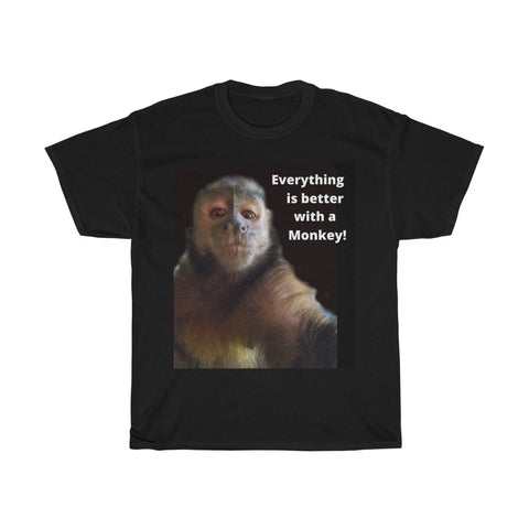 Everything is better with a monkey Unisex T-Shirt Funny tee