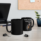 Alright, but I'm going to Complain the Whole Time 11oz Black Mug