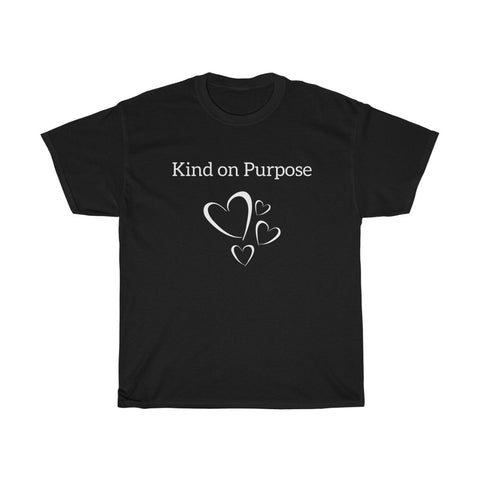 Kind on purpose Unisex T-Shirt