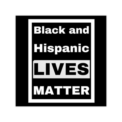 Black and Hispanic Lives Matter Square Vinyl Stickers
