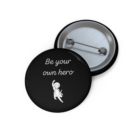 Be your own Hero Pin Buttons